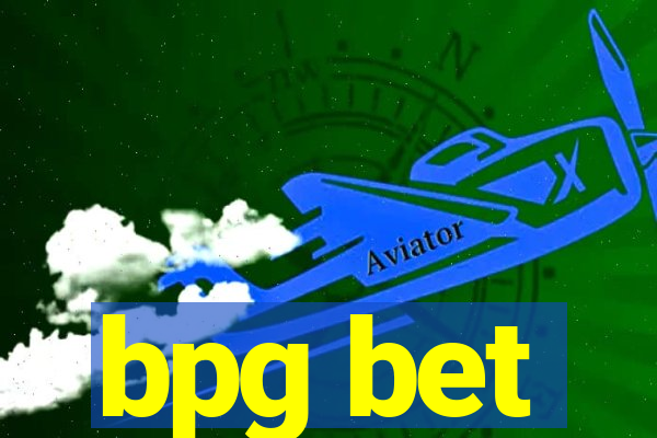 bpg bet